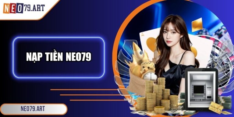 Nạp tiền Neo79