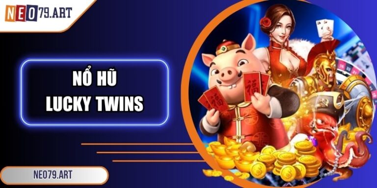 Nổ hũ Lucky Twins