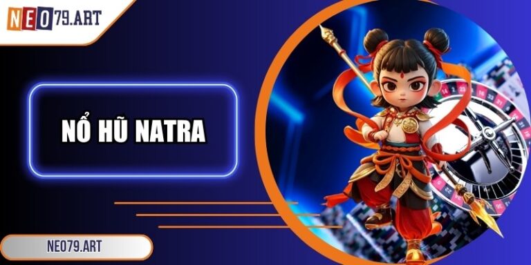 Nổ hũ Natra